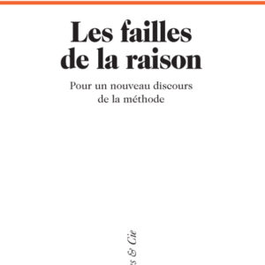 Les failles de la raison