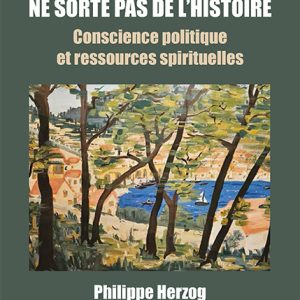 Pour que l'Europe ne sorte pas de l'Histoire